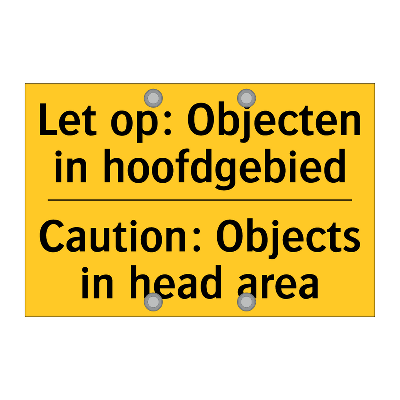 Let op: Objecten in hoofdgebied - Caution: Objects in head area