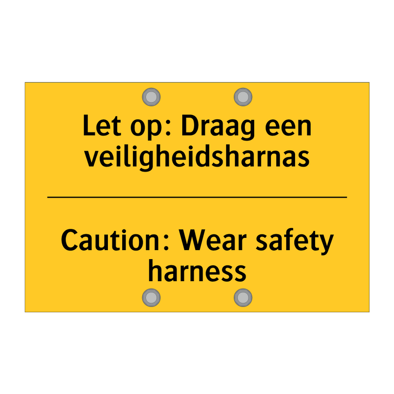 Let op: Draag een veiligheidsharnas - Caution: Wear safety harness