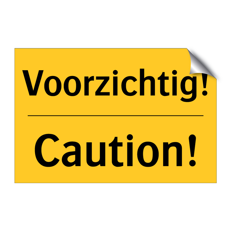 Voorzichtig! - Caution! & Voorzichtig! - Caution! & Voorzichtig! - Caution!