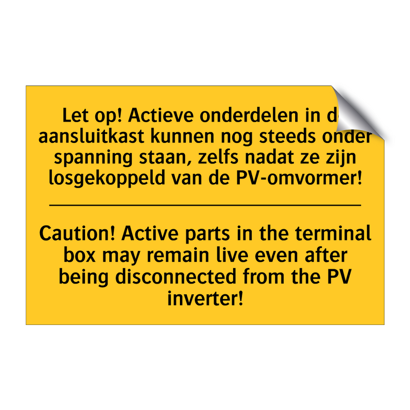 Let op! Actieve onderdelen in /.../ - Caution! Active parts in the terminal /.../