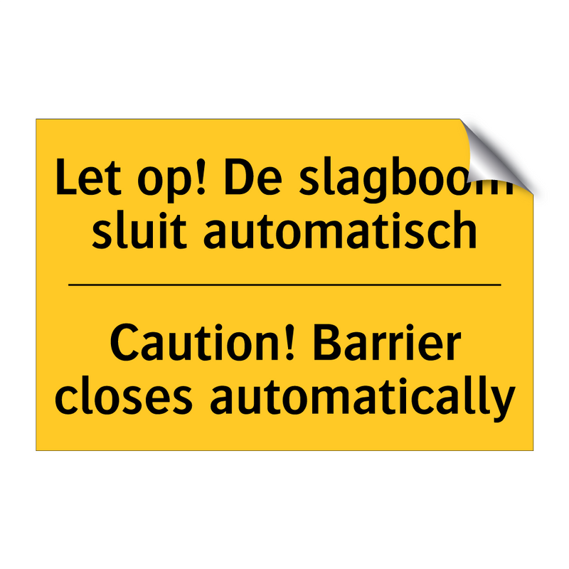 Let op! De slagboom sluit automatisch - Caution! Barrier closes automatically