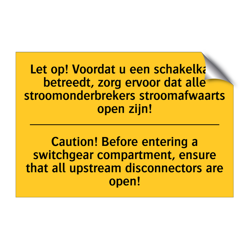 Let op! Voordat u een schakelkast /.../ - Caution! Before entering a switchgear /.../