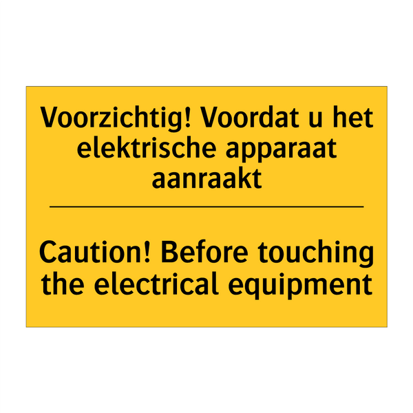 Voorzichtig! Voordat u het elektrische /.../ - Caution! Before touching the electrical /.../