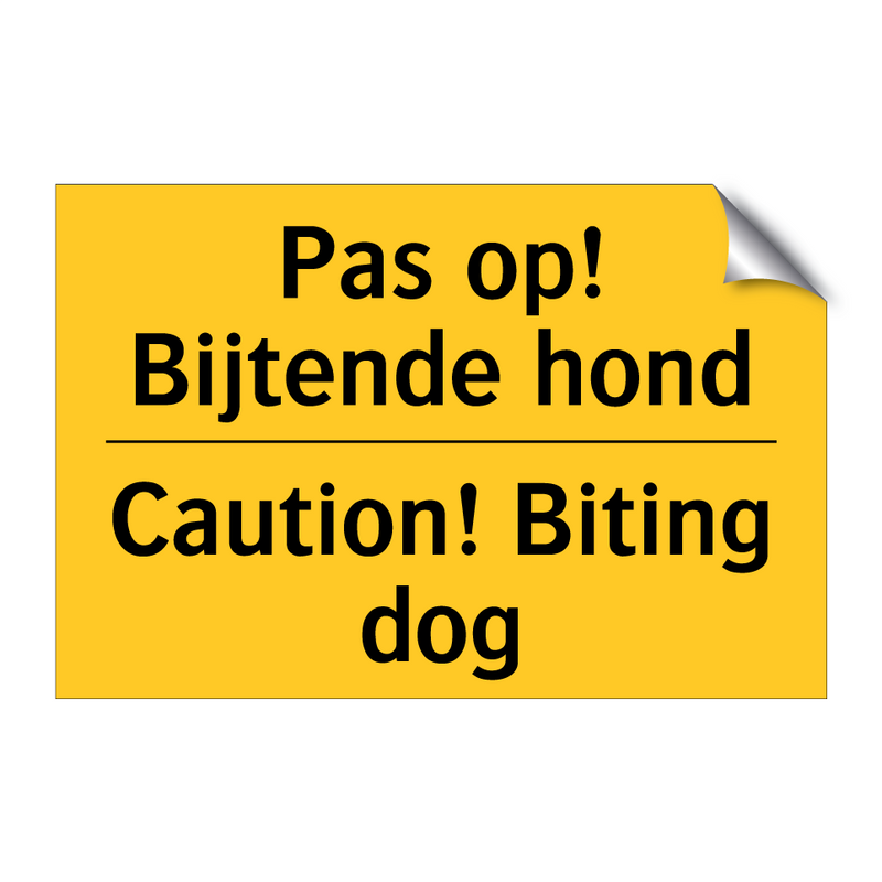 Pas op! Bijtende hond - Caution! Biting dog & Pas op! Bijtende hond - Caution! Biting dog