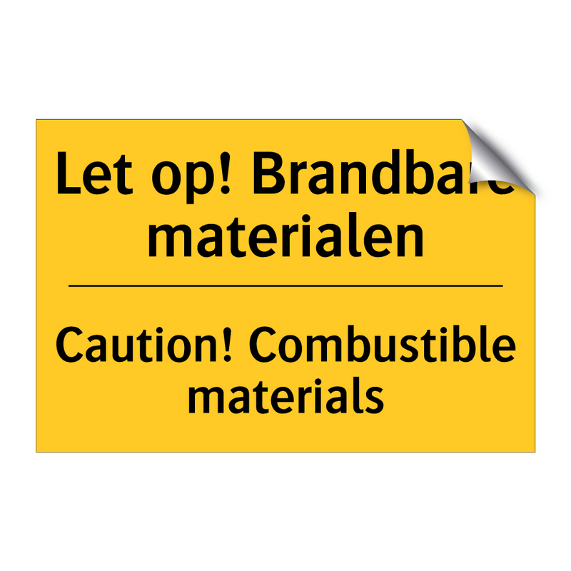 Let op! Brandbare materialen - Caution! Combustible materials