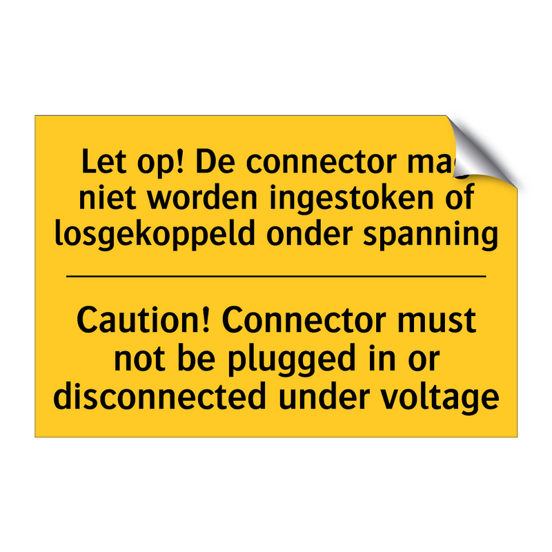 Let op! De connector mag niet /.../ - Caution! Connector must not be /.../