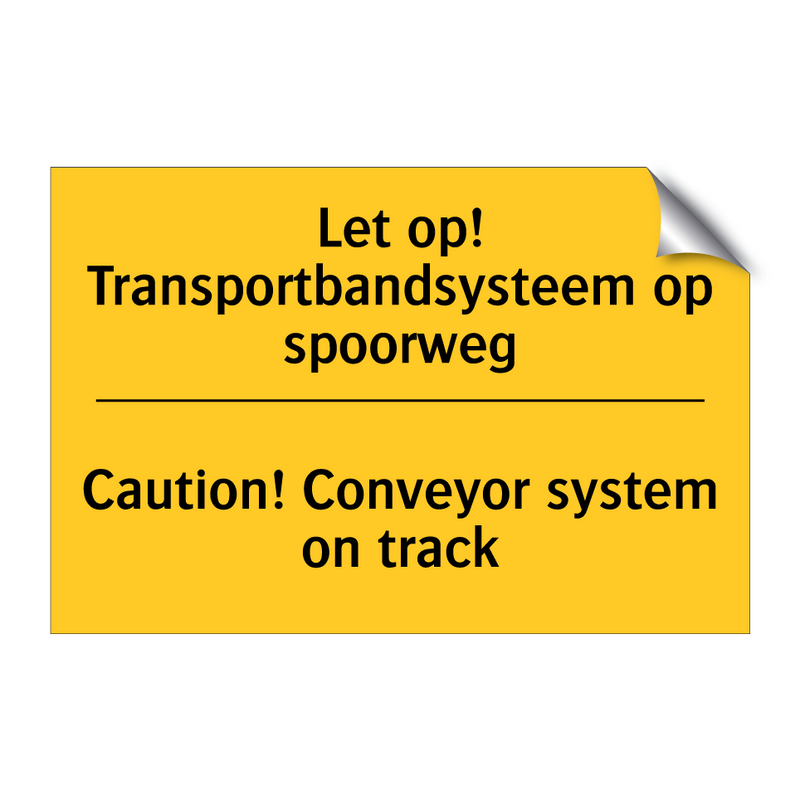 Let op! Transportbandsysteem op spoorweg - Caution! Conveyor system on track