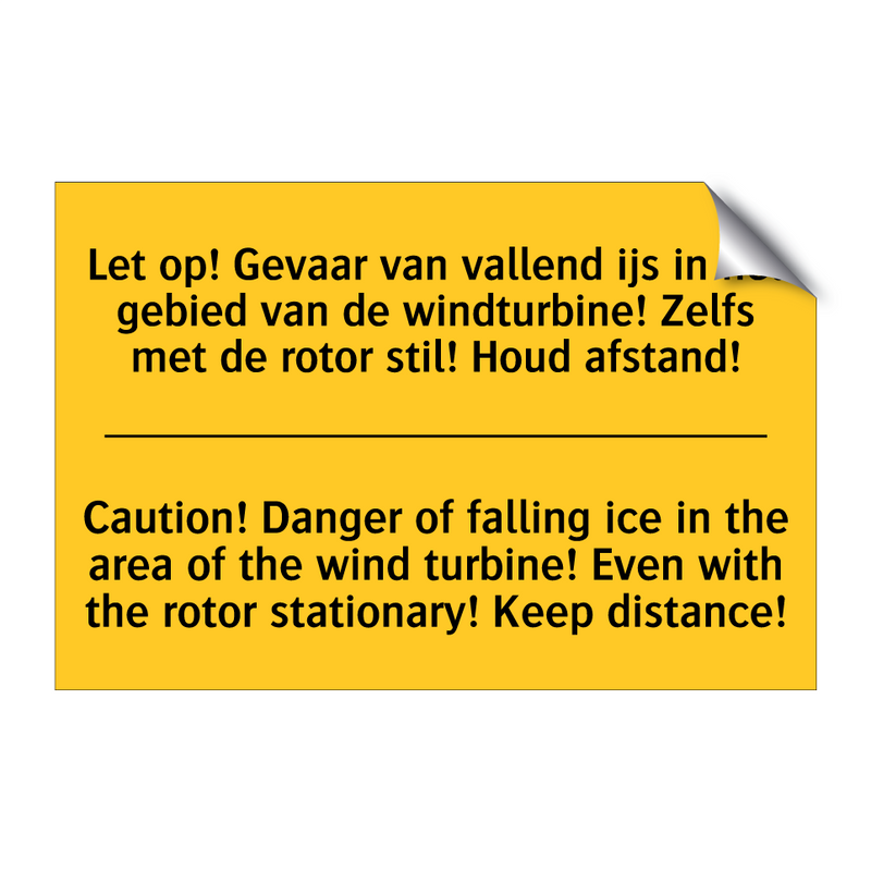 Let op! Gevaar van vallend ijs /.../ - Caution! Danger of falling ice /.../