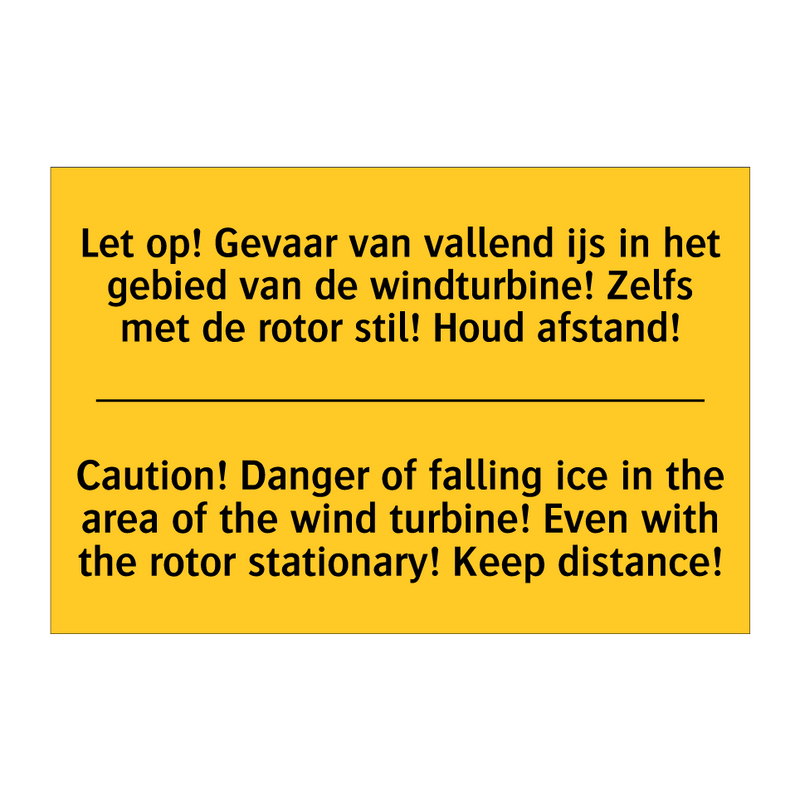 Let op! Gevaar van vallend ijs /.../ - Caution! Danger of falling ice /.../