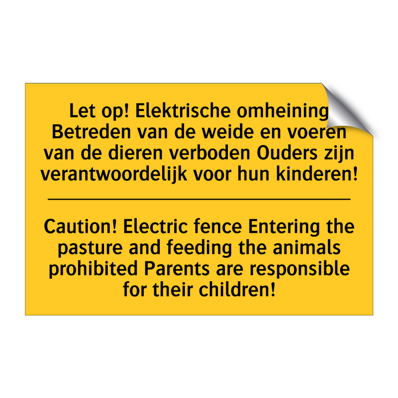 Let op! Elektrische omheining /.../ - Caution! Electric fence Entering /.../