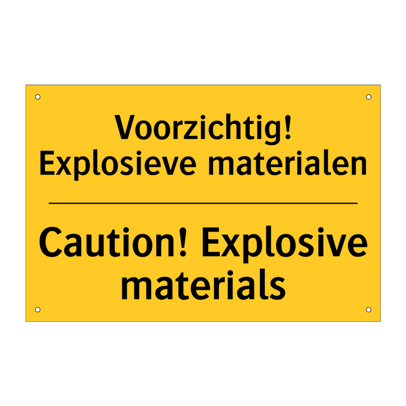 Voorzichtig! Explosieve materialen - Caution! Explosive materials