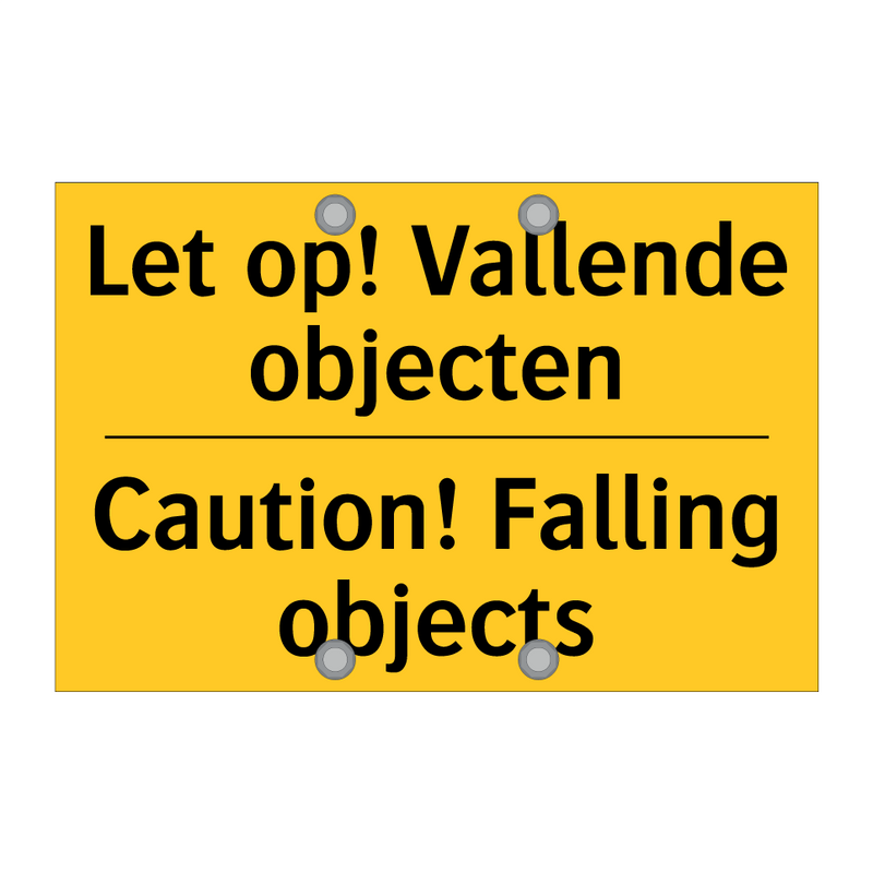 Let op! Vallende objecten - Caution! Falling objects