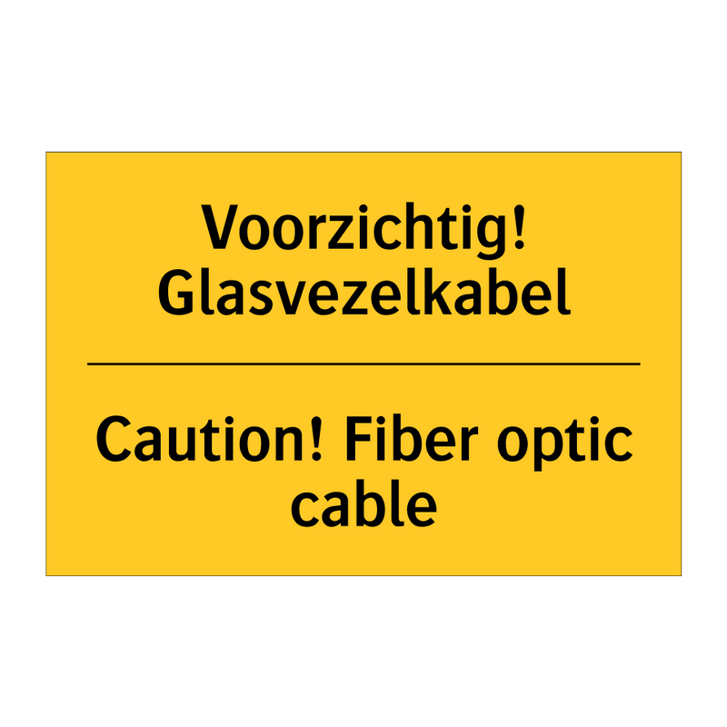 Voorzichtig! Glasvezelkabel - Caution! Fiber optic cable