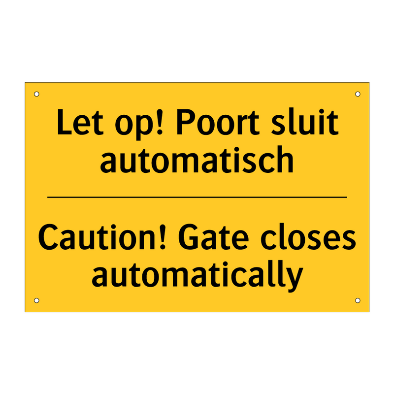 Let op! Poort sluit automatisch - Caution! Gate closes automatically