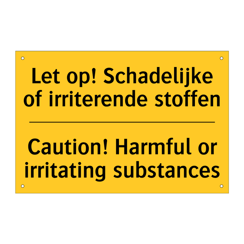 Let op! Schadelijke of irriterende stoffen - Caution! Harmful or irritating substances