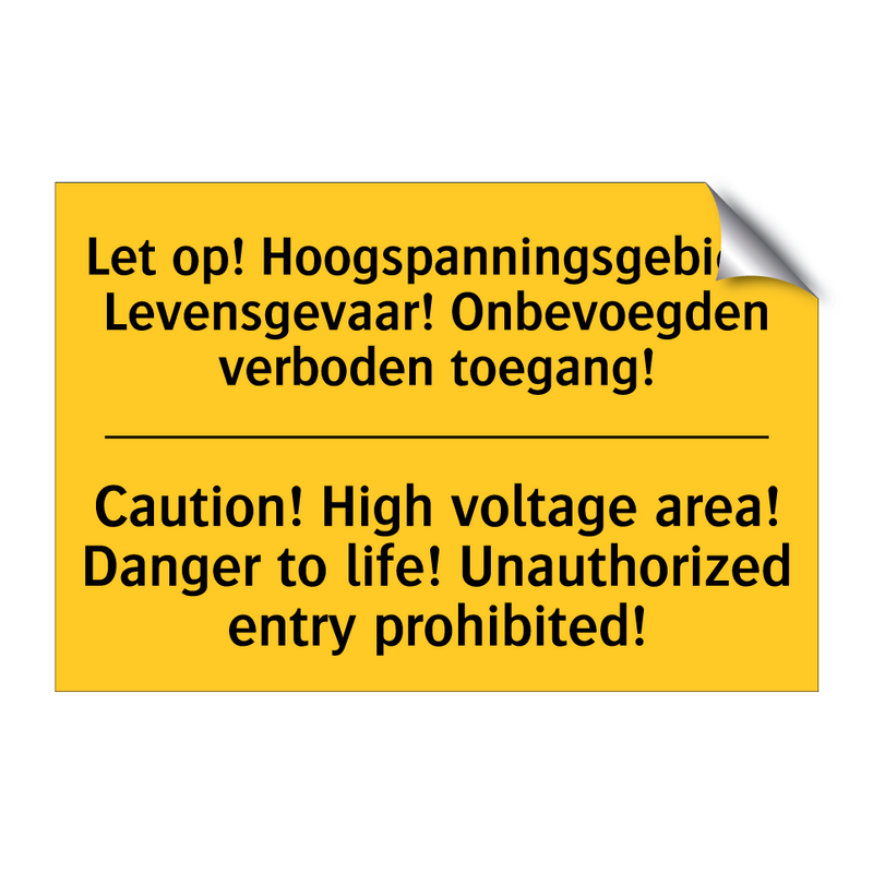 Let op! Hoogspanningsgebied! Levensgevaar! /.../ - Caution! High voltage area! Danger /.../