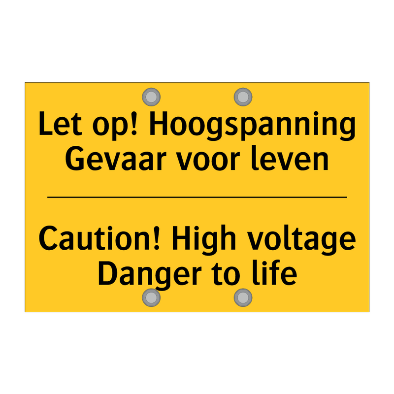 Let op! Hoogspanning Gevaar voor leven - Caution! High voltage Danger to life