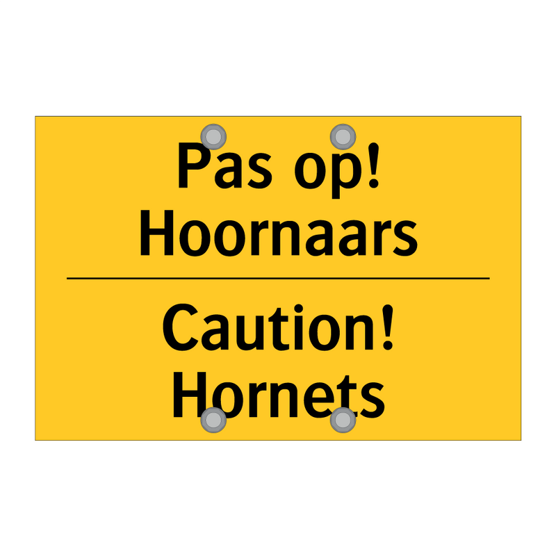 Pas op! Hoornaars - Caution! Hornets & Pas op! Hoornaars - Caution! Hornets