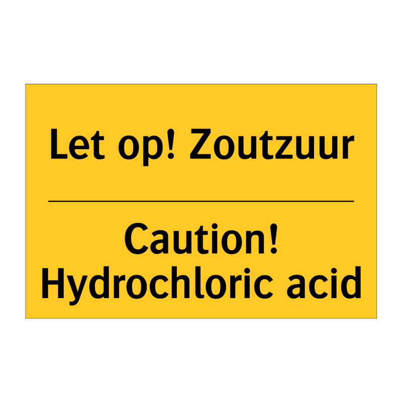 Let op! Zoutzuur - Caution! Hydrochloric acid & Let op! Zoutzuur - Caution! Hydrochloric acid