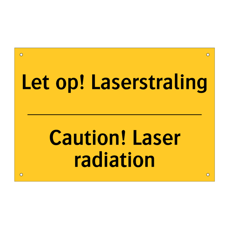 Let op! Laserstraling - Caution! Laser radiation & Let op! Laserstraling - Caution! Laser radiation