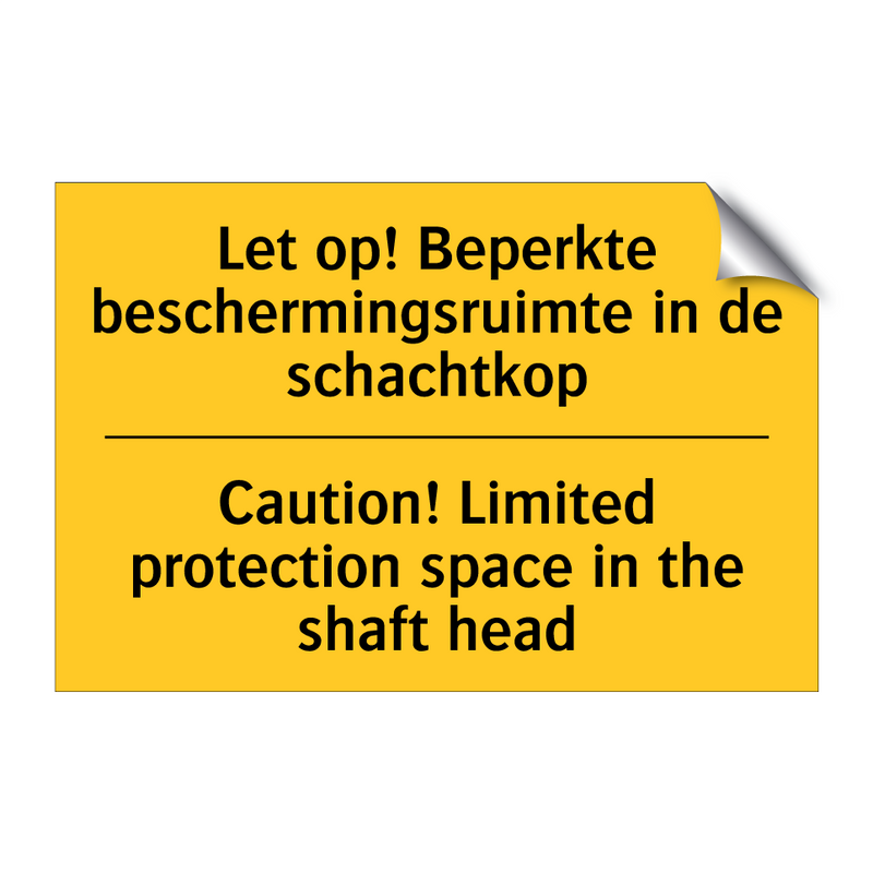 Let op! Beperkte beschermingsruimte /.../ - Caution! Limited protection space /.../