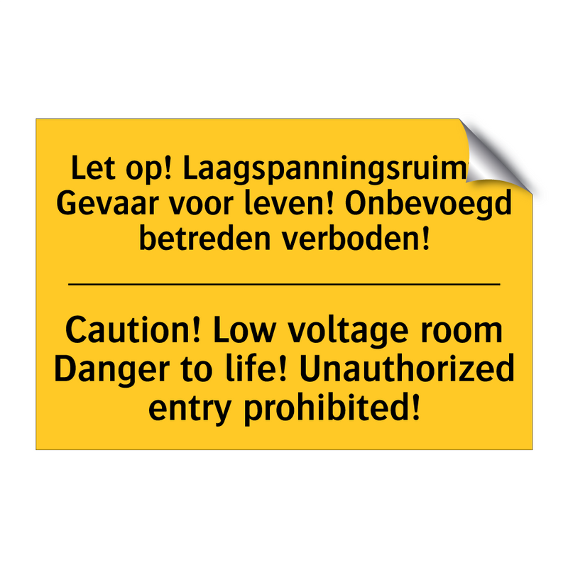 Let op! Laagspanningsruimte Gevaar /.../ - Caution! Low voltage room Danger /.../