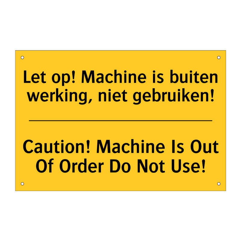 Let op! Machine is buiten werking, niet gebruiken! - Caution! Machine Is Out Of Order Do Not Use!