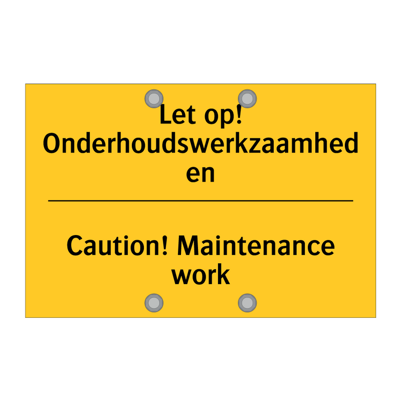 Let op! Onderhoudswerkzaamheden - Caution! Maintenance work