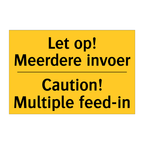 Let op! Meerdere invoer - Caution! Multiple feed-in