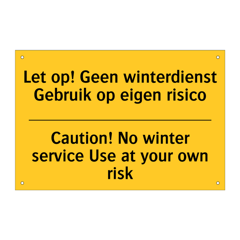 Let op! Geen winterdienst Gebruik op eigen risico - Caution! No winter service Use at your own risk