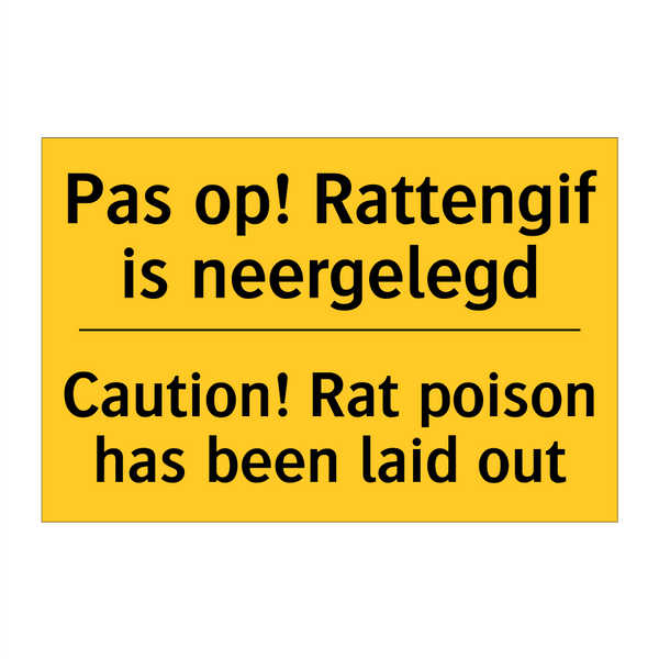 Pas op! Rattengif is neergelegd - Caution! Rat poison has been laid out