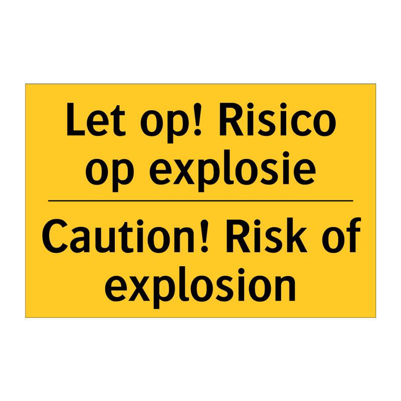 Let op! Risico op explosie - Caution! Risk of explosion