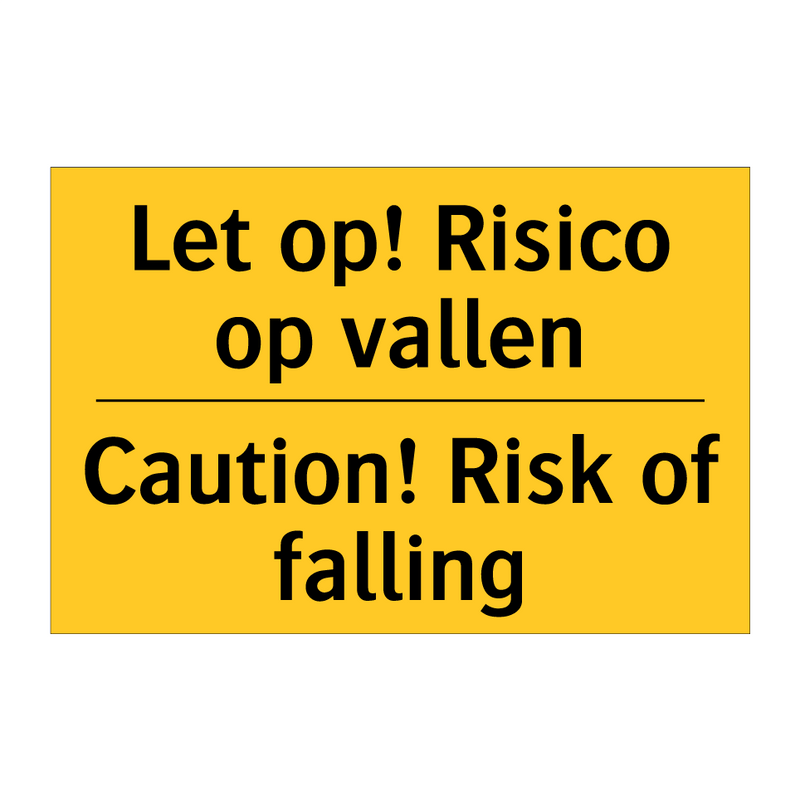 Let op! Risico op vallen - Caution! Risk of falling