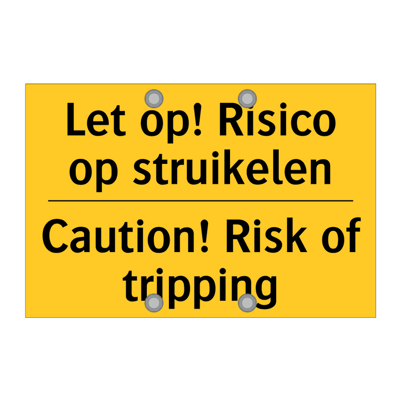 Let op! Risico op struikelen - Caution! Risk of tripping