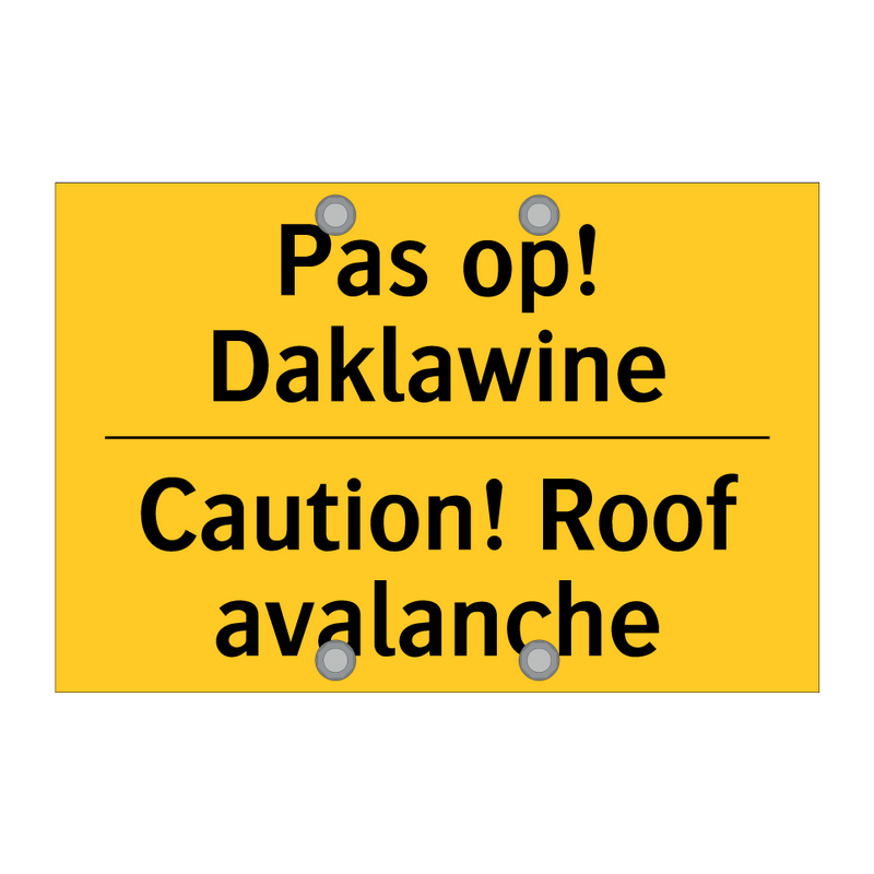 Pas op! Daklawine - Caution! Roof avalanche & Pas op! Daklawine - Caution! Roof avalanche