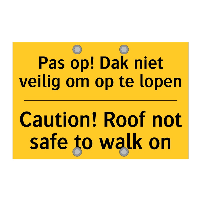 Pas op! Dak niet veilig om op te lopen - Caution! Roof not safe to walk on