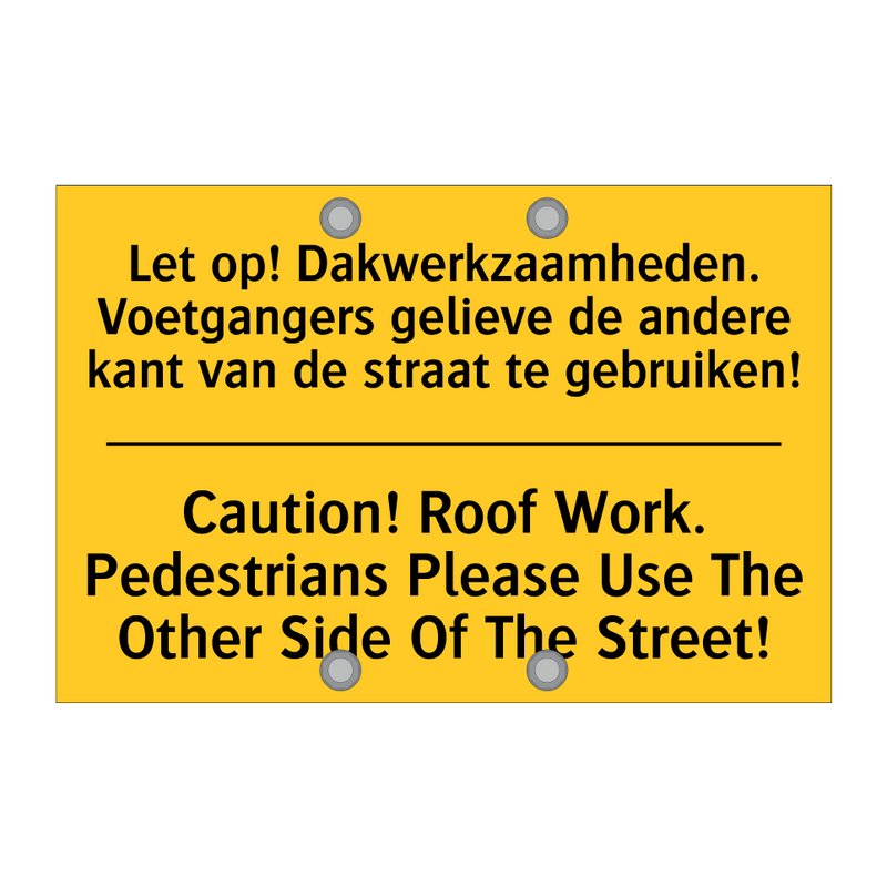 Let op! Dakwerkzaamheden. Voetgangers /.../ - Caution! Roof Work. Pedestrians /.../