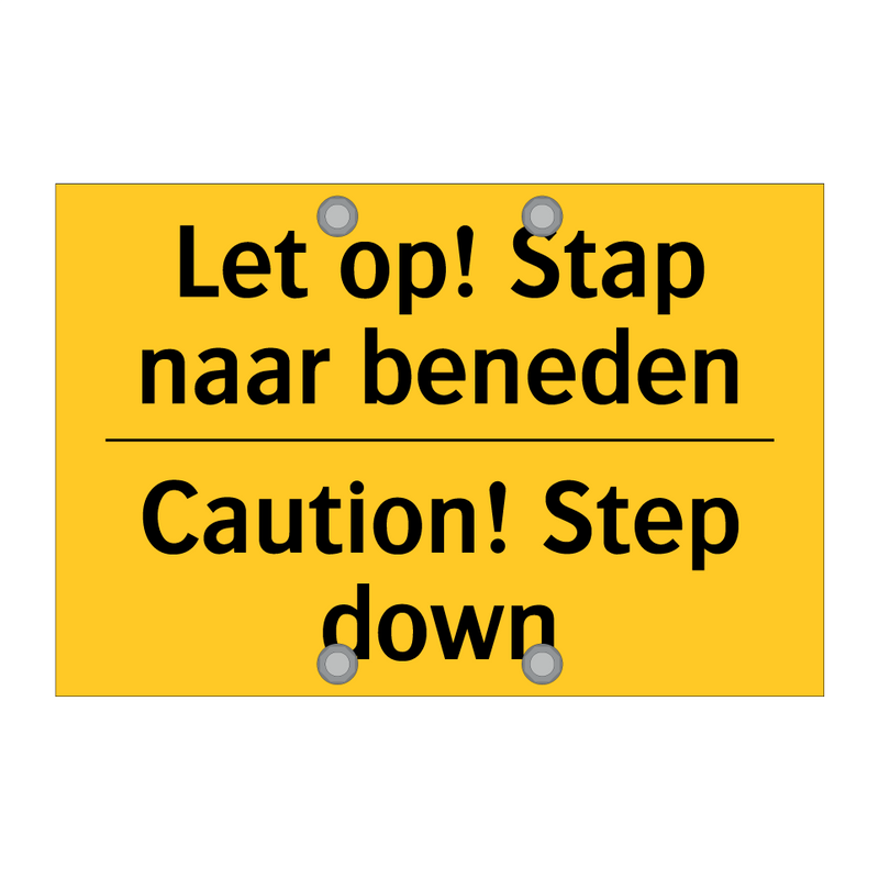 Let op! Stap naar beneden - Caution! Step down & Let op! Stap naar beneden - Caution! Step down