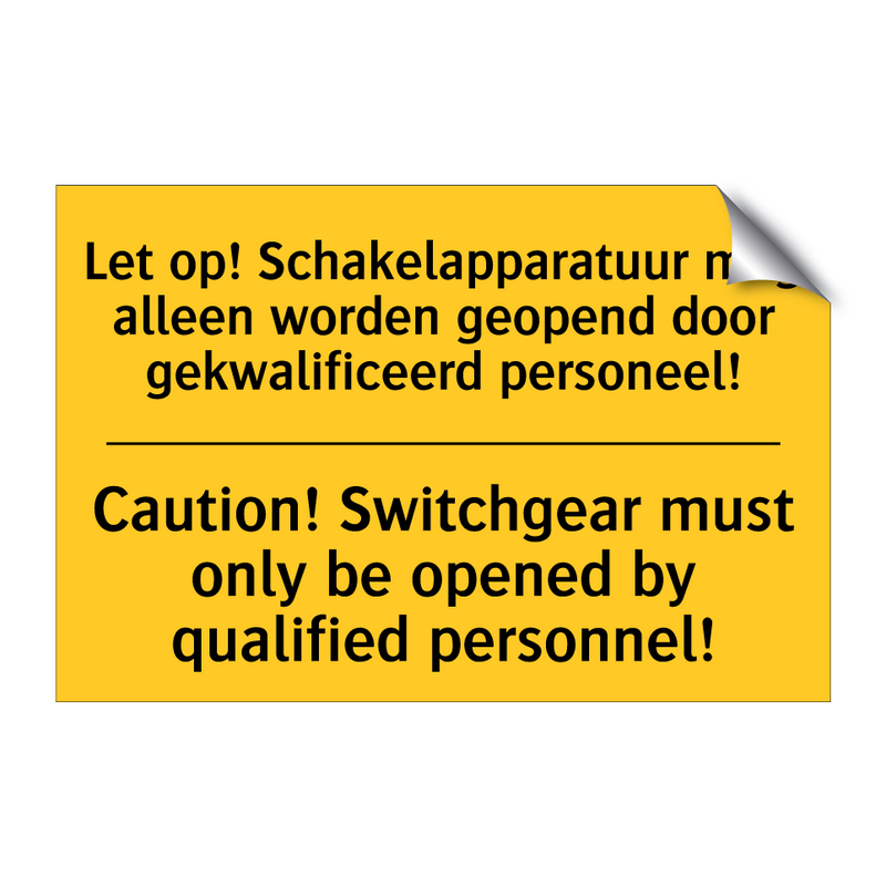 Let op! Schakelapparatuur mag /.../ - Caution! Switchgear must only /.../