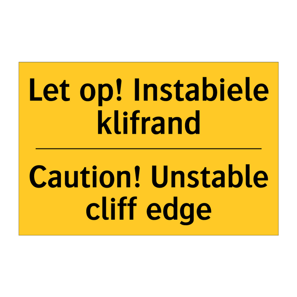 Let op! Instabiele klifrand - Caution! Unstable cliff edge