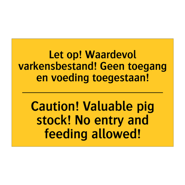 Let op! Waardevol varkensbestand! /.../ - Caution! Valuable pig stock! No /.../