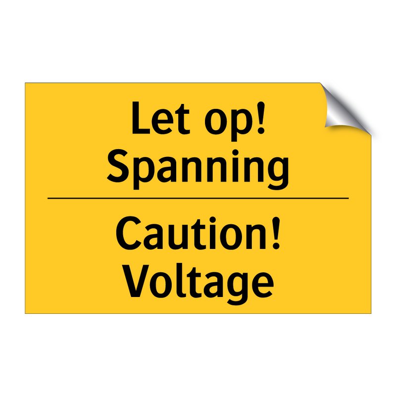 Let op! Spanning - Caution! Voltage & Let op! Spanning - Caution! Voltage