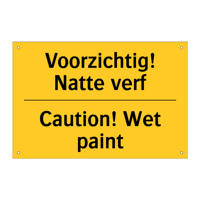 Voorzichtig! Natte verf - Caution! Wet paint & Voorzichtig! Natte verf - Caution! Wet paint