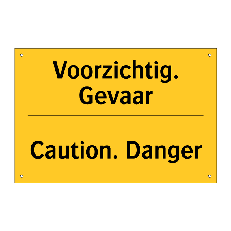 Voorzichtig. Gevaar - Caution. Danger & Voorzichtig. Gevaar - Caution. Danger