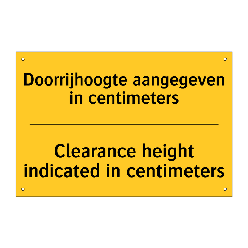 Doorrijhoogte aangegeven in centimeters - Clearance height indicated in centimeters