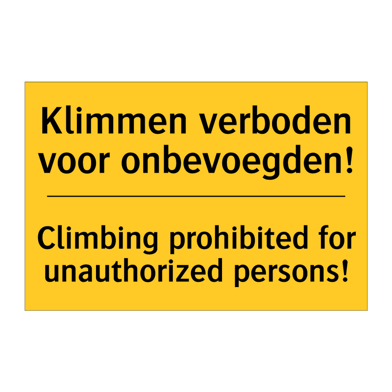 Klimmen verboden voor onbevoegden! - Climbing prohibited for unauthorized persons!