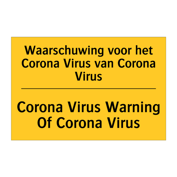 Waarschuwing voor het Corona Virus van Corona Virus - Corona Virus Warning Of Corona Virus