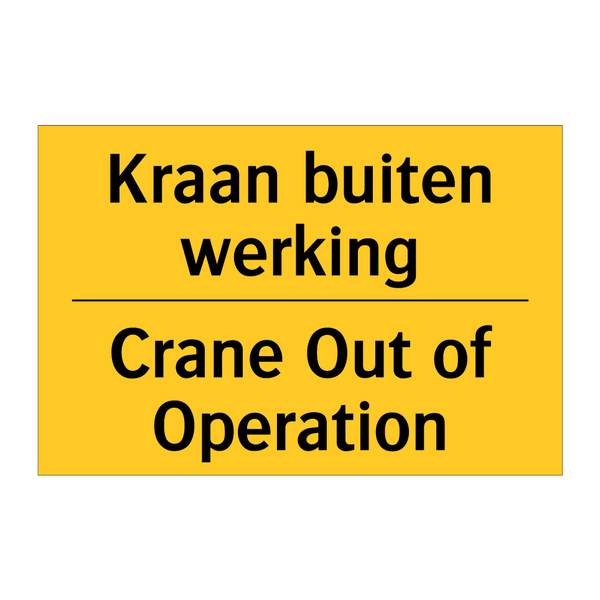 Kraan buiten werking - Crane Out of Operation & Kraan buiten werking - Crane Out of Operation