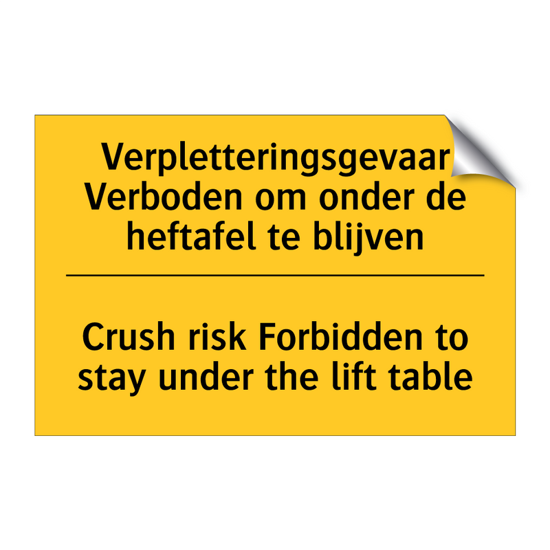 Verpletteringsgevaar Verboden /.../ - Crush risk Forbidden to stay under /.../