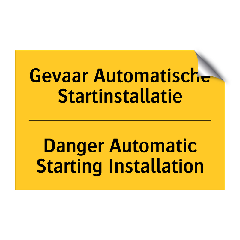 Gevaar Automatische Startinstallatie - Danger Automatic Starting Installation